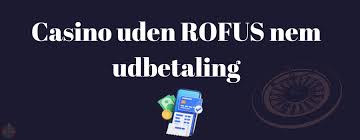Casino Uden ROFUS Oplev Bonusser Uden Begrænsninger 1269276958
