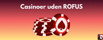 Casino Uden ROFUS Uden Registrering - En Guide til Spiloplevelser Casino Uden ROFUS Uden Registrering - En Guide til Spiloplevelser